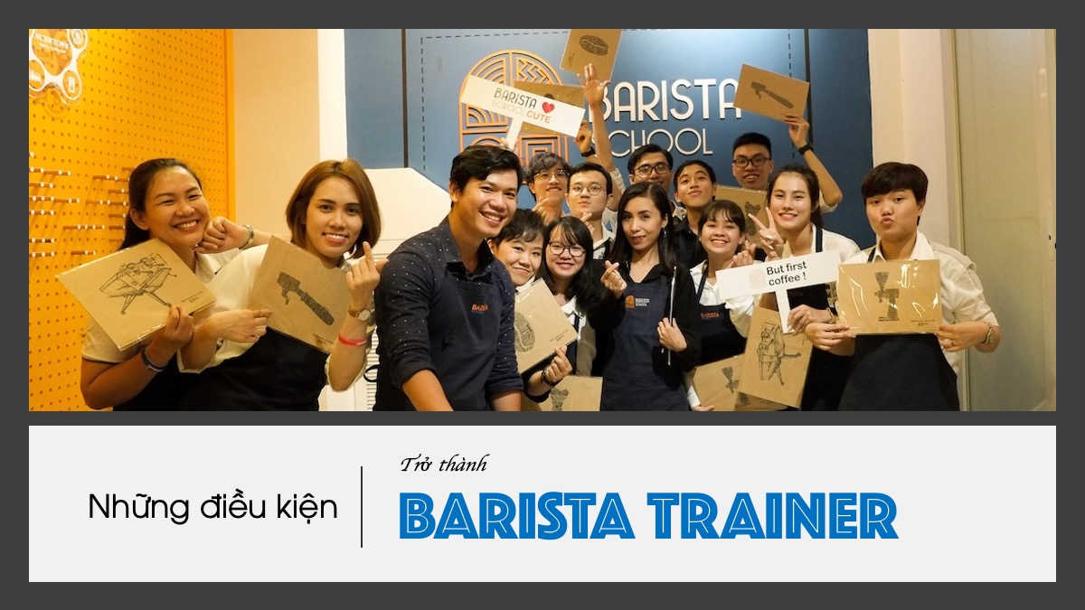Trở thành Barista Trainer